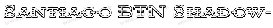 Santiago BTN Shadow字体转换